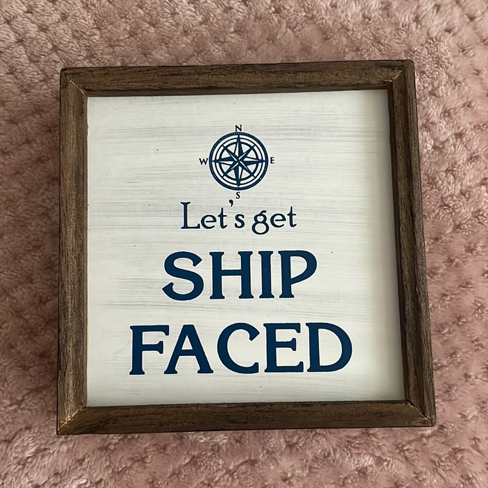 Nautical Sign “Let’s Get Shipfaced”